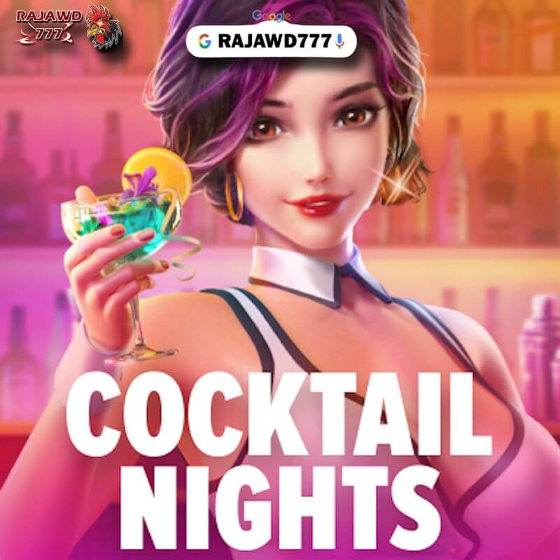 RAJAWD777 COCKTAIL NIGHT PERFORMA VIDEO GAME RESOLUSI HD